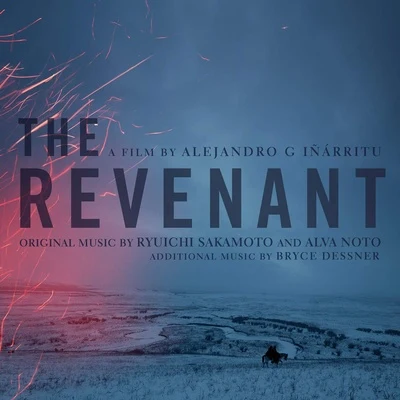 Bryce DessnerAaron DessnerFeist The Revenant (Original Motion Picture Soundtrack)