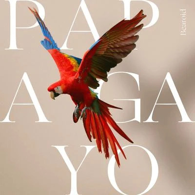 Papagayo 專輯 One Path/Bearoid