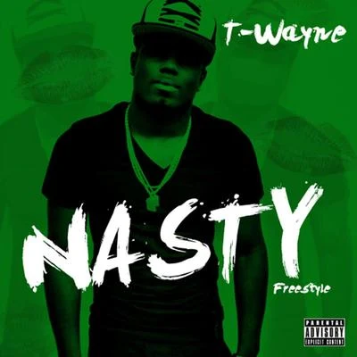 Nasty Freestyle 专辑 3ohBlack/Reazy Renegade/T-Wayne/BMW KENNY