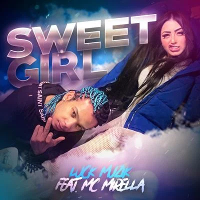 Sweet Girl 专辑 MC Mirella