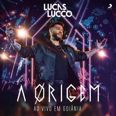 A Origem (Ao Vivo) 專輯 Lucas Lucco