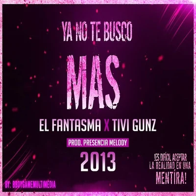 XnikeTivi GunzJacky MusicYomel El MelosoRed 6xteenYoSoyFabulousYoung GatilloHaraca Kiko Ya No Te Busco Mas (feat. Tivi Gunz)