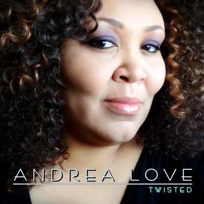 Twisted 專輯 Andrea Love