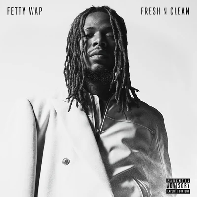 Fresh N Clean 专辑 Fetty Wap