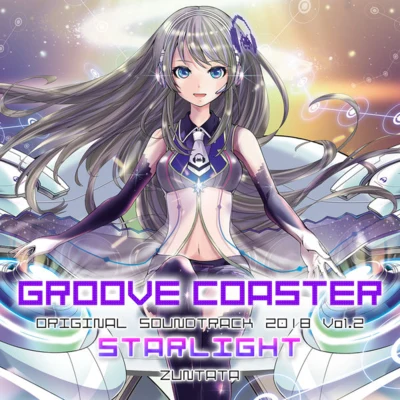 小塩広和ZUNTATA GROOVE COASTER ORIGINAL SOUNDTRACK 2018 Vol.2 "STARLIGHT"