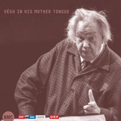 Végh QuartetArthur Honegger Kodály, Bartók, Veress, Volkmann, Losonczy, Takács: Végh in His Mother Tongue