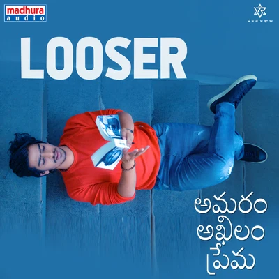 Looser (From "Amaram Akhilam Prema") 專輯 Naveen/Ranjith/Rahul Nambiar