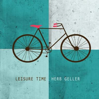 Leisure Time 专辑 Herb Geller