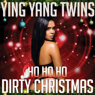 Ho Ho Ho (Dirty Christmas) 專輯 Odd Squad Family/Akt Aktion/Ying Yang Twins