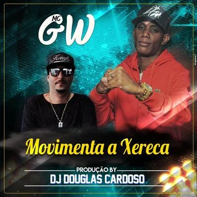 Mc Gw Movimenta a Xereca