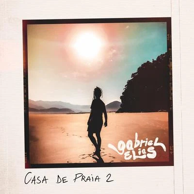 Casa de Praia 2 (acústico) 專輯 Gabriel Elias/Sabrina Lopes