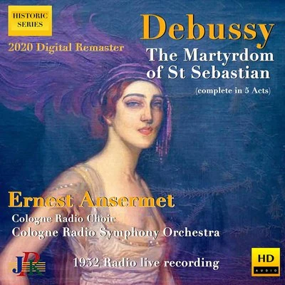 Debussy: The Martyrdom of Saint Sebastian, L. 124 專輯 Anny Schlemm