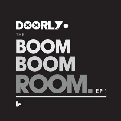 The Boom Boom Room EP 1 專輯 Doorly