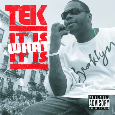 It Is What It Is 專輯 Tek