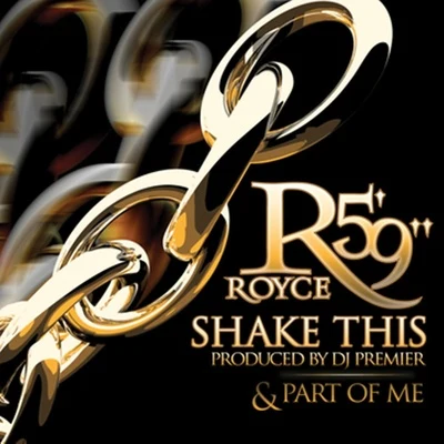 Shake ThisPart Of Me 專輯 Britizen Kane/Royce Da 59