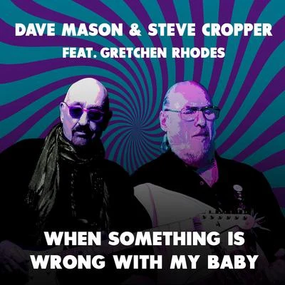 When Something Is Wrong with My Baby 专辑 Steve Cropper