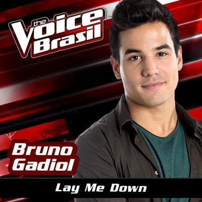 Lay Me Down (The Voice Brasil 2016) 專輯 Dreicon/Bruno Gadiol/Prinsh