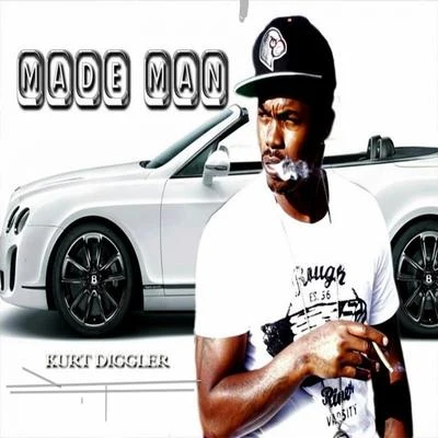 Made Man 專輯 Kurt Diggler