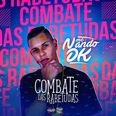 Combate Das Rabetudas 专辑 MC Nando DK/MC Caique DS/MC Trapy