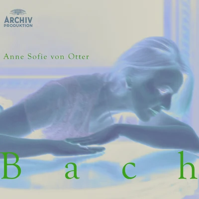 Bach 專輯 Anne Sofie von Otter