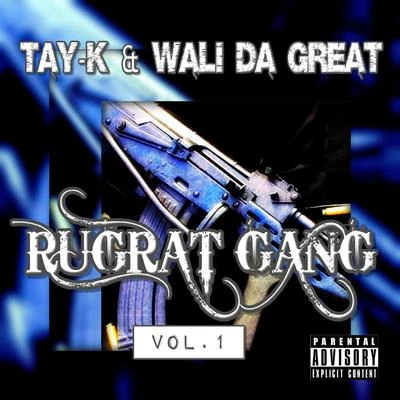 Rugrat Gang Vol.1 專輯 Tay-K/Wali Da Great