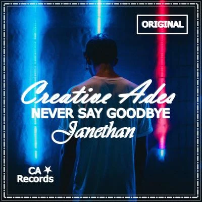 Never Say Goodbye 專輯 Creative Ades