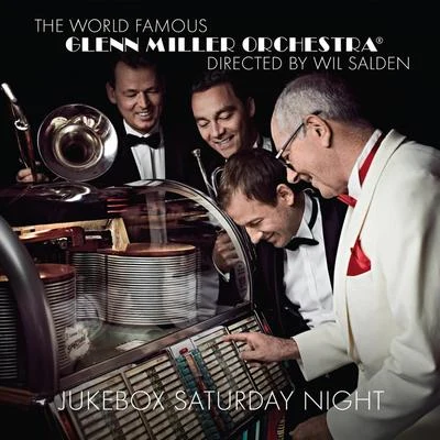 Jukebox Saturday Night 專輯 Glenn Miller Orchestra/Glenn Miller/Army Air Force Orchestra