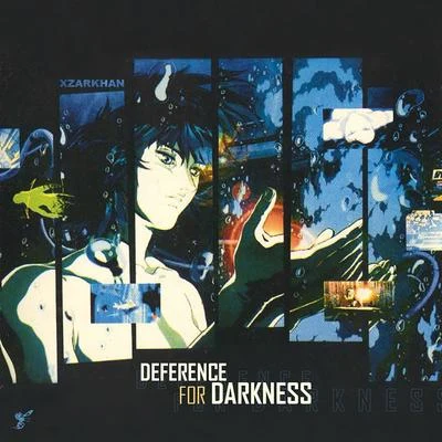 Deference for Darkness 專輯 Xzarkhan/Dozy Doe/Kamiyada+