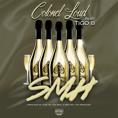 Smh (feat. Tigo B) 專輯 Colonel Loud