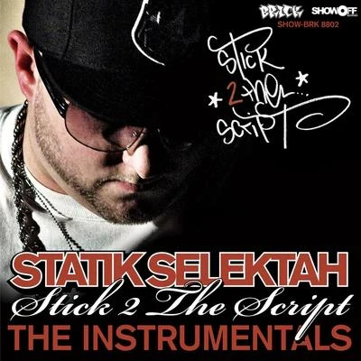 Stick 2 The Script - The Instrumentals 专辑 Nick Grant/Statik Selektah/CRIMEAPPLE/MillyZ/Avenue