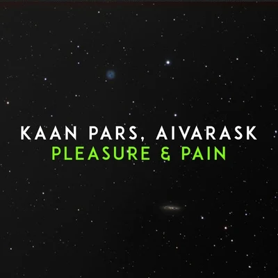 Pleasure & Pain 專輯 Kaan Pars/Eedion/Ilmouro