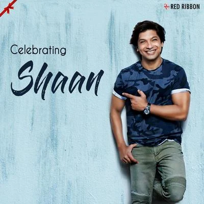 Celebrating Shaan 专辑 SHAAN/Shankar-Ehsaan-Loy