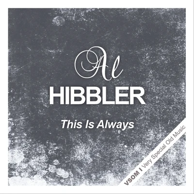 This Is Always 專輯 Al Hibbler/Jimmy Rushing