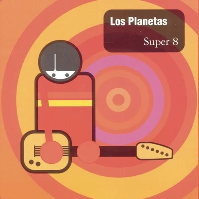 Super 8 專輯 Los Planetas