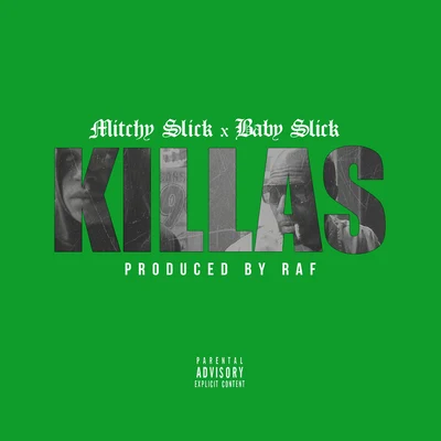 Killas 專輯 Mitchy Slick