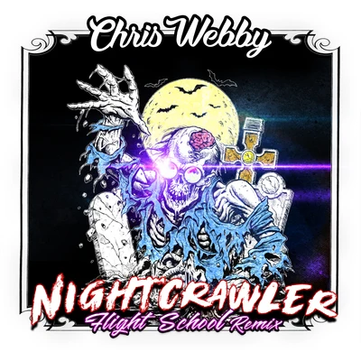 Night Crawler (Flight School Remix) 專輯 Chris Webby/Ekoh