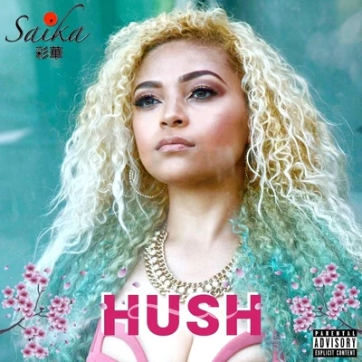 Hush - EP 專輯 Saika/Styles P