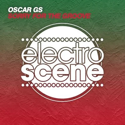 Sorry for the Groove 專輯 Oscar Gs