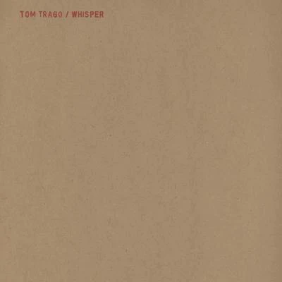 WhisperBelltower 专辑 Tom Trago