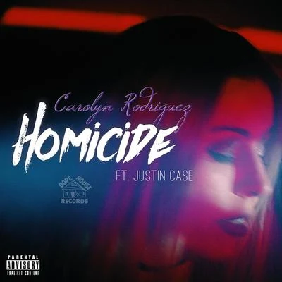 Carolyn Rodriguez Homicide (feat. Justin Case)