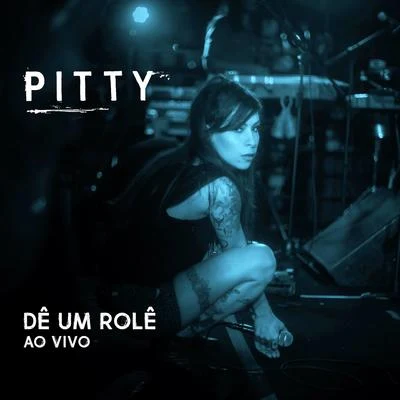 Dê um Rolê (Ao Vivo) - Single 專輯 Baianasystem/Pitty