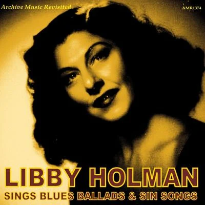 Libby Holman Sings Blues Ballads and Sin Songs