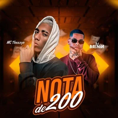 Nota de 200 专辑 MC Theuzyn/DJ brenin