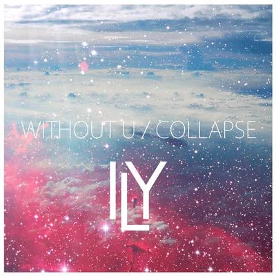 Without UCollapse 專輯 iLY