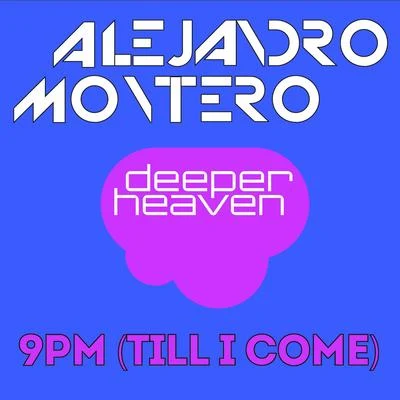 9PM (Till I Come) 專輯 Alejandro Montero