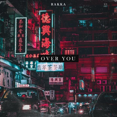 Over You 專輯 BWAXX/Rakka