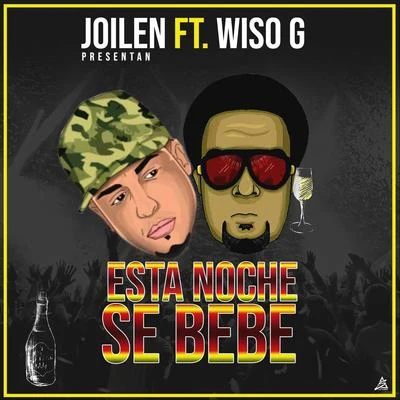 Esta Noche Se Bebe (feat. Wiso G) 專輯 Los Fugitivos/Wiso G/Scooby