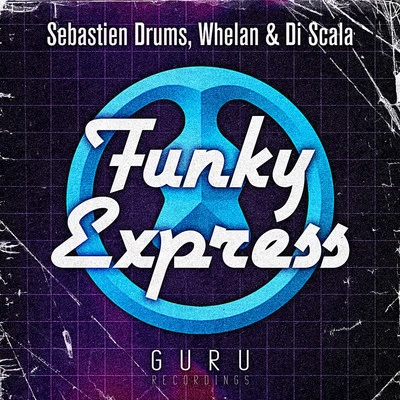 Funky Express 專輯 Sebastien Drums/Laserkraft 3D/Klaas/Norman Doray/Tim Berg