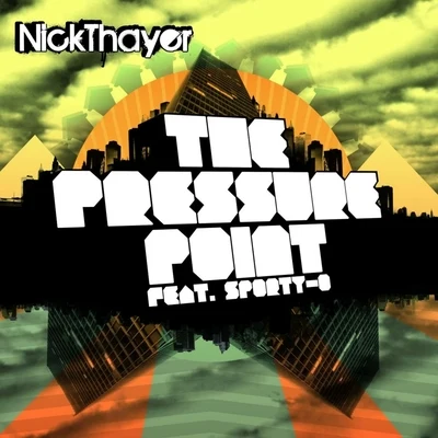 Nick ThayerDodge & Fuski The Pressure Point