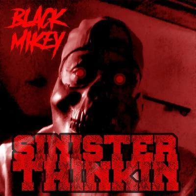 Sinister Thinkin&#x27; 专辑 rock/Black Mikey/DMiller/Mack Poopie